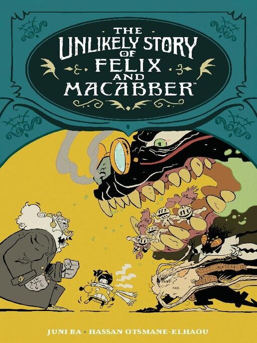 Title details for The Unlikely Story Of Felix And Macabber by Hassan Otsmane-Elhaou - Available